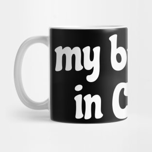 My Brother in Christ Meme Mug